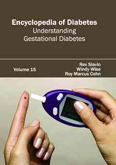 Encyclopedia of Diabetes: Volume 15 (Understanding Gestational Diabetes)