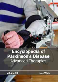 Encyclopedia of Parkinson's Disease: Volume VIII (Advanced Therapies)