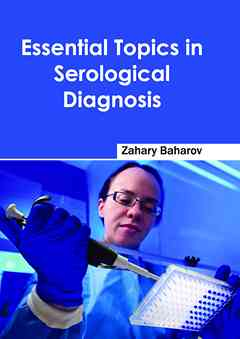 Essential Topics in Serological Diagnosis