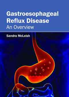 Gastroesophageal Reflux Disease: An Overview