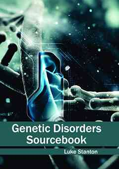 Genetic Disorders Sourcebook