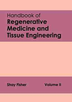 Handbook of Regenerative Medicine and Tissue Engineering: Volume II