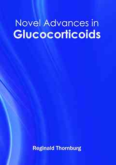 Novel Advances in Glucocorticoids