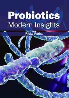 Probiotics: Modern Insights