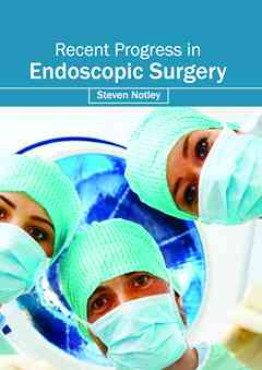 Recent Progress in Endoscopic Surgery