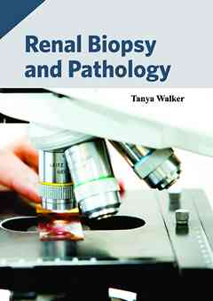 Renal Biopsy and Pathology