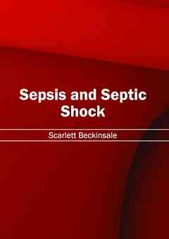 Sepsis and Septic Shock