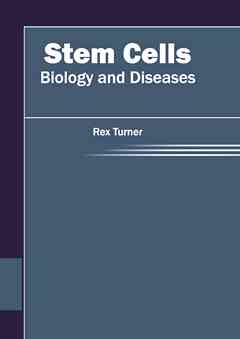 Stem Cells: Biology and Diseases