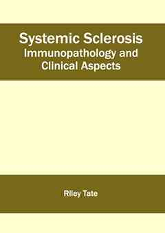 Systemic Sclerosis: Immunopathology and Clinical Aspects