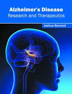 Alzheimer's Disease: Research and Therapeutics