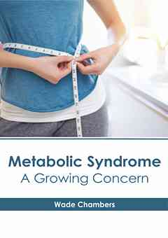 Metabolic Syndrome: A Growing Concern