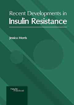 Recent Developments in Insulin Resistance