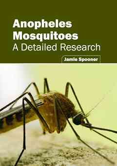 Anopheles Mosquitoes: A Detailed Research