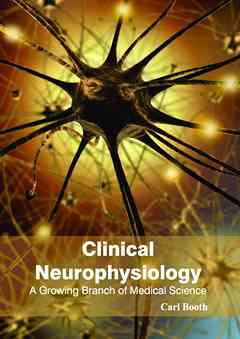Clinical Neurophysiology: A Growing Branch of Medical Science