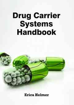 Drug Carrier Systems Handbook