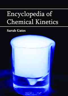 Encyclopedia of Chemical Kinetics