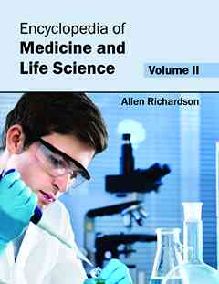 Encyclopedia of Medicine and Life Science: Volume II