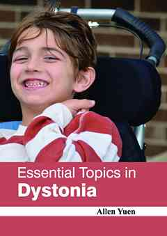 Essential Topics in Dystonia
