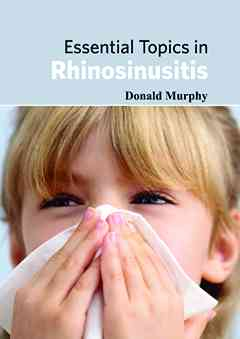 Essential Topics in Rhinosinusitis