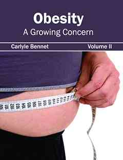 Obesity: a Growing Concern (Volume II)