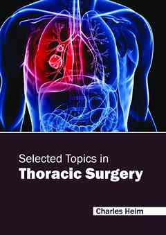 Selected Topics in Thoracic Surgery