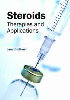 Steroids: Therapies and Applications