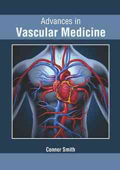 Advances in Vascular Medicine