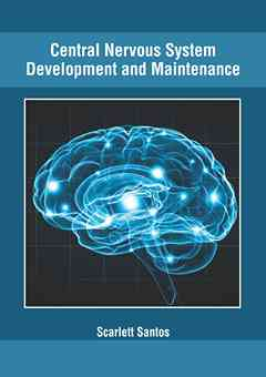Central Nervous System Development and Maintenance