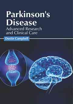 Parkinson's Disease: Advanced Research and Clinical Care