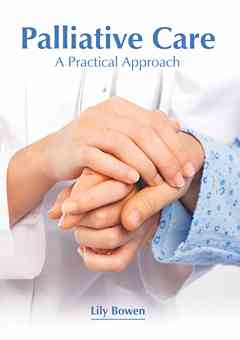 Palliative Care: A Practical Approach