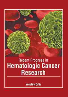 Recent Progress in Hematologic Cancer Research