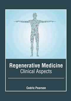 Regenerative Medicine: Clinical Aspects
