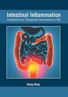 Intestinal Inflammation: Implications for Therapeutic Interventions in Ibd