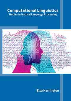 Computational Linguistics: Studies in Natural Language Processing