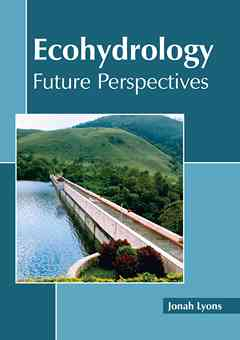 Ecohydrology: Future Perspectives