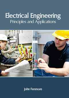 Electrical Engineering: Principles and Applications