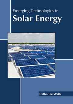 Emerging Technologies in Solar Energy