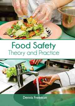 Food Safety: Theory and Practice