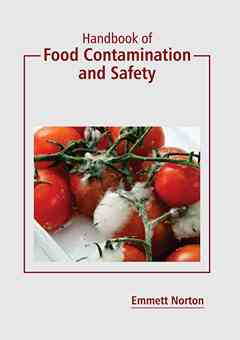 Handbook of Food Contamination and Safety