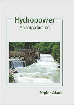 Hydropower: An Introduction