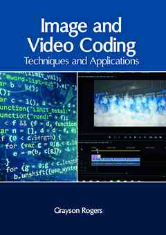 Image and Video Coding: Techniques and Applications