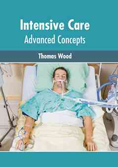 Intensive Care: Advanced Concepts