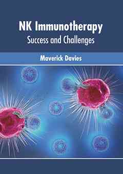 NK Immunotherapy: Success and Challenges