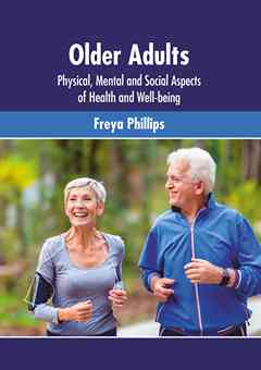 Older Adults: Physical, Mental and Social Aspects of Health and Well-Being