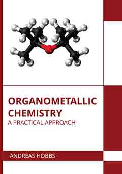 Organometallic Chemistry: A Pratical Approach