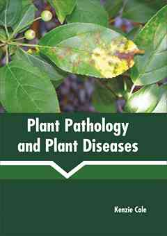 Plant Pathology and Plant Diseases