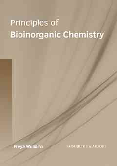 Principles of Bioinorganic Chemistry
