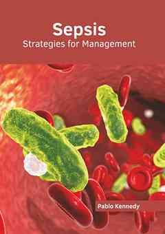 Sepsis: Strategies for Management