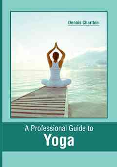 A Professional Guide to Yoga
