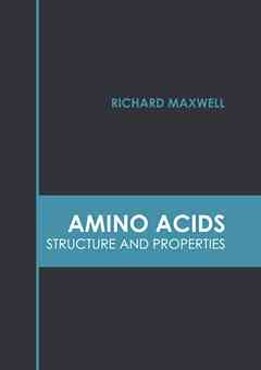 Amino Acids: Structure and Properties